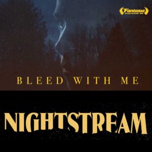 A movie poster for "Bleed With Me" -- a woman's face superimposed over a forest -- above the logo for Nightstream Festival