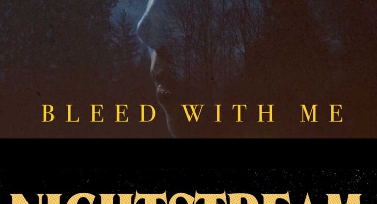 A movie poster for "Bleed With Me" -- a woman's face superimposed over a forest -- above the logo for Nightstream Festival
